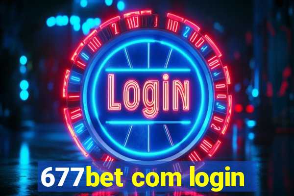 677bet com login